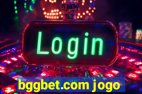 bggbet.com jogo